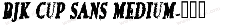 BJK Cup Sans Medium字体转换